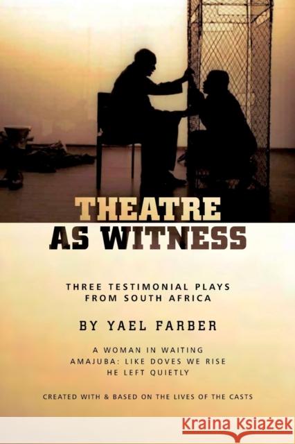 Theatre as Witness Farber, Yaël 9781840028201 Oberon Books - książka