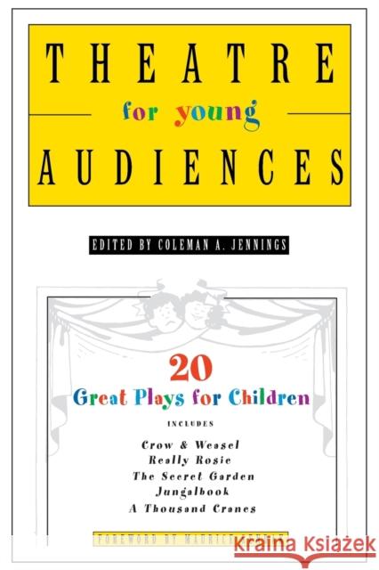 Theatre for Young Audiences: 20 Great Plays for Children Coleman A. Jennings Maurice Sendak 9780312337148 St. Martin's Griffin - książka