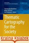 Thematic Cartography for the Society Temenoujka Bandrova Milan Konecny Sisi Zlatanova 9783319352244 Springer