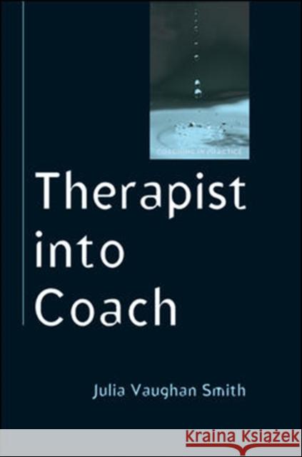 Therapist Into Coach Vaughan Smith, Julia 9780335220519  - książka