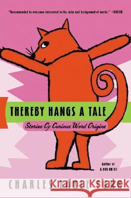 Thereby Hangs a Tale: Stories of Curious Word Origins Charles Earle Funk 9780060513382 HarperResource - książka
