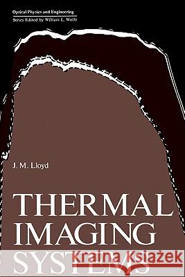 Thermal Imaging Systems J. Michael Lloyd 9780306308482 Springer - książka