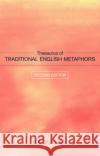 Thesaurus of Traditional English Metaphors P. R. Wilkinson Dick Wilkinson Wilkinson P. R. 9780415276856 Routledge