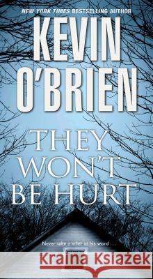 They Won't Be Hurt Kevin O'Brien 9780786038855 Pinnacle Books - książka