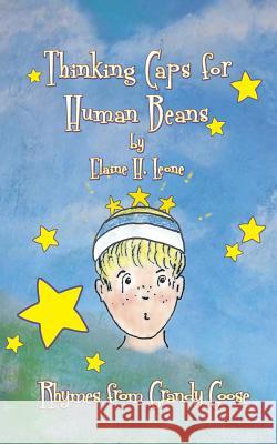 Thinking Caps for Human Beans Elaine H. Leone 9781495139000 Independent Publisher Services - książka