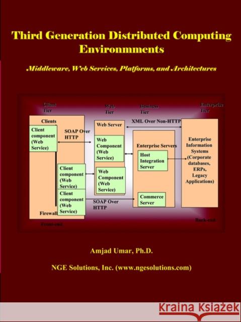 Third Generation Distributed Computing Environments Amjad Umar 9780975918210 Nge Solutions - książka