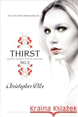 Thirst No. 2: Phantom, Evil Thirst, Creatures of Forever Pike, Christopher 9781416983095 Simon Pulse - książka