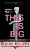 This is Big: How the Founder of Weight Watchers Changed the World (and Me) Marisa Meltzer 9781784742393 Vintage Publishing