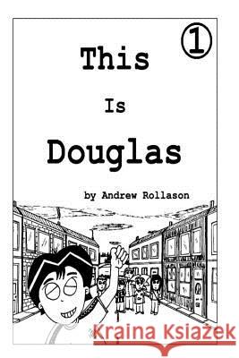 This Is Douglas - Vol.1: Douglas And The Motorway Rollason, Andrew T. 9781505700855 Createspace - książka