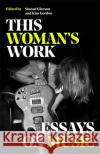 This Woman's Work: Essays on Music Various 9781474621472 Orion Publishing Co