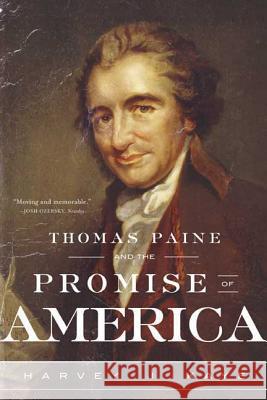 Thomas Paine and the Promise of America Harvey J. Kaye 9780809093441 Hill & Wang - książka