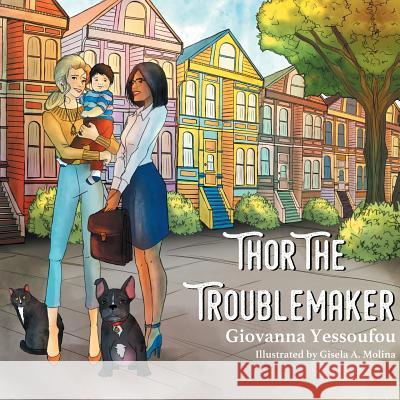Thor the Troublemaker Giovanna Yessoufou 9780228805618 Tellwell Talent - książka