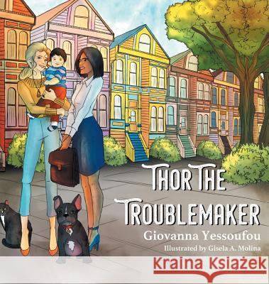 Thor the Troublemaker Giovanna Yessoufou 9780228805625 Tellwell Talent - książka