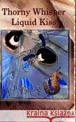 Thorny Whisper, Liquid Kiss Darran Jordan Reshma Modak 9781365200328 Lulu.com - książka
