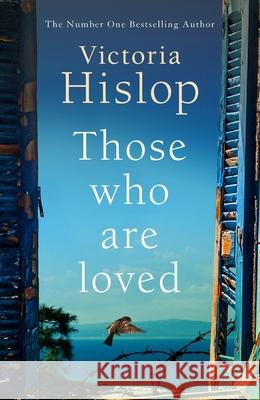 Those Who Are Loved Victoria Hislop 9781472223234 Headline Publishing Group - książka