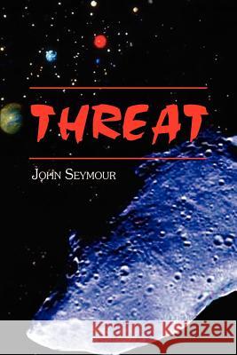 Threat John Seymour 9780759666498 Authorhouse - książka