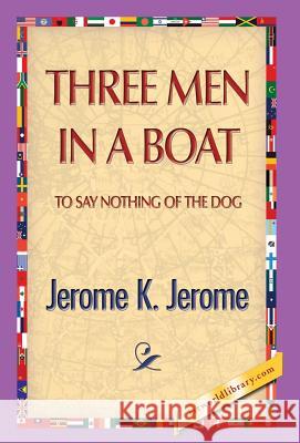 Three Men in a Boat Jerome Klapka Jerome 1st World Publishing 9781421851228 1st World Publishing - książka