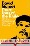 Three Uses Of The Knife David Mamet 9781350128958 Bloomsbury Publishing PLC
