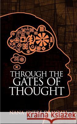 Through the Gates of Thought Nana Awere Damoah 9781494845155 Createspace Independent Publishing Platform - książka
