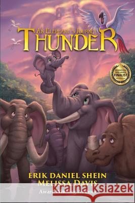 Thunder: An Elephant's Journey: Animated Special Edition Erik Daniel Shein Melissa Davis 9781949812176 World Castle Publishing - książka