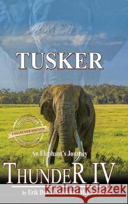 Thunder IV: Tusker Erik Shein, Melissa Davis 9781629897745 World Castle Publishing - książka