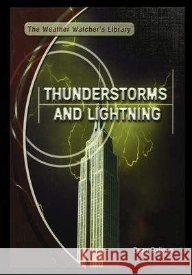 Thunderstorms and Lightning Dean Galiano 9781435890138 Rosen Publishing Group - książka