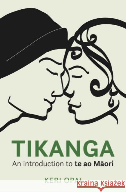 Tikanga: An Introduction to Te Ao Maori Keri Opai 9781990003172 Upstart Press Ltd - książka