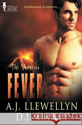 Tiki Vampires: Fever Llewellyn, A. J. 9781781846964 Totally Bound Publishing - książka