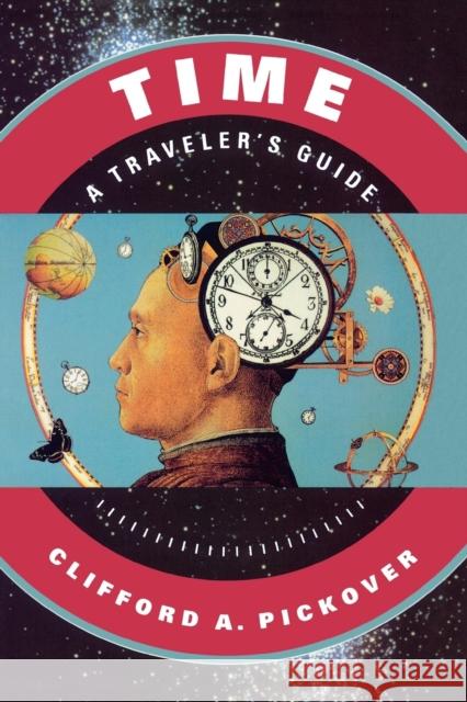 Time: A Traveler's Guide Clifford A. Pickover 9780195130966 Oxford University Press - książka