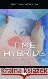Time Hybrids Fred Van Oystaeyen 9781685072131 Nova Science Publishers Inc