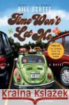Time Won't Let Me Bill Scheft 9780060797096 HarperCollins Publishers