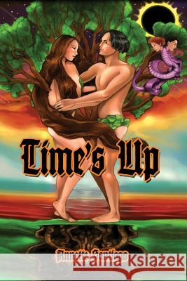 Time's Up Annette Santiago 9781480926592 Dorrance Publishing Co. - książka