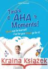 Tina's Aha Moments!: Math can be learned. Just let your brain go for it! Marion Mohnhaupt 9783347346505 Tredition Gmbh