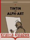 Tintin and Alph-Art Herge 9780316003759 Little, Brown Young Readers