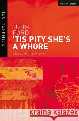 'Tis Pity She's a Whore John Ford 9781474260589 Bloomsbury Academic (JL) - książka