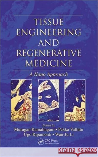 Tissue Engineering and Regenerative Medicine: A Nano Approach Ramalingam, Murugan 9781439881859 CRC Press - książka