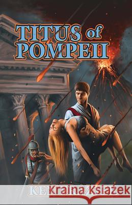 Titus of Pompeii Ken Frazier Billy Tackett 9780692444993 Waid Books - książka