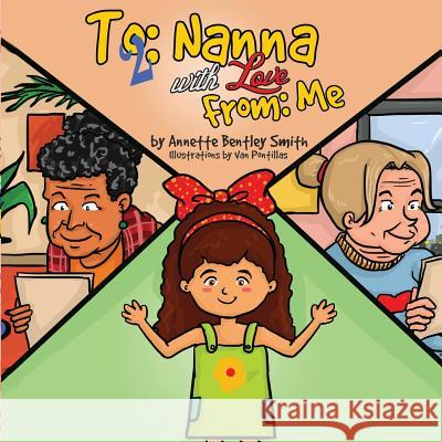 To (2) Nanna With Love From Me Smith, Annette Bentley 9781517264239 Createspace - książka