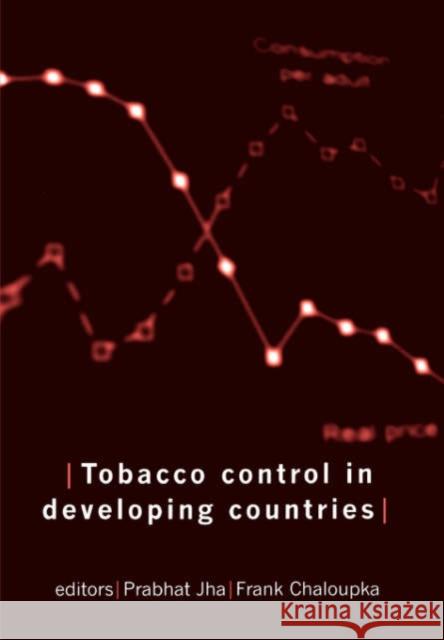 Tobacco Control in Developing Countries Prabhat Jha Frank J. Chaloupka P. Jha 9780192632463 Oxford University Press, USA - książka