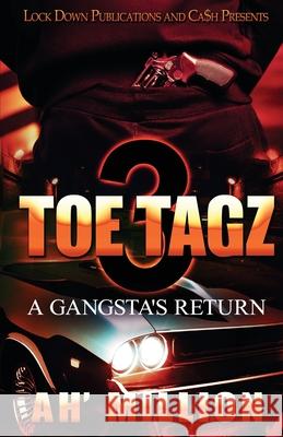 Toe Tagz 3: A Gangsta's Return Ah'million, Ah'million 9781952936159 Lock Down Publications - książka