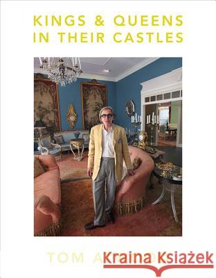 Tom Atwood: Kings & Queens in Their Castles Tom Atwood 9788862085168 Damiani - książka