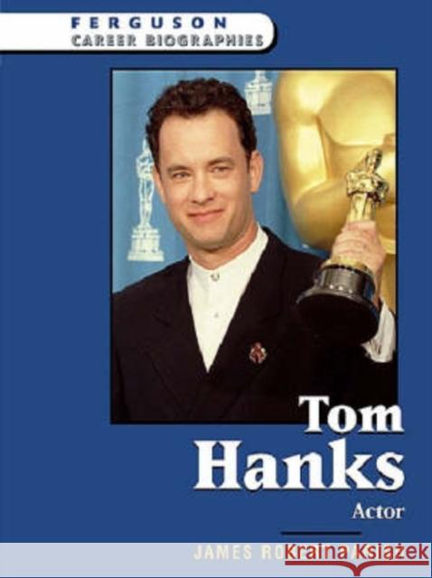 Tom Hanks Parish, James Robert 9780816055425 Ferguson Publishing Company - książka