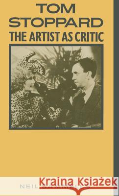 Tom Stoppard: The Artist as Critic Neil Sammells   9780333428740 Palgrave Macmillan - książka