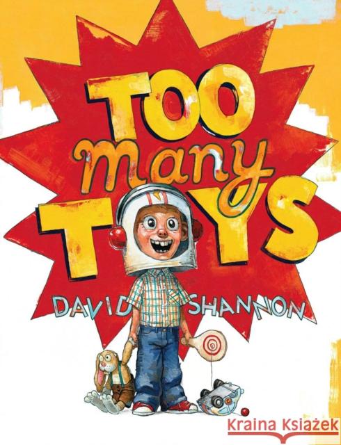 Too Many Toys David Shannon 9780439490290 Blue Sky Press (AZ) - książka