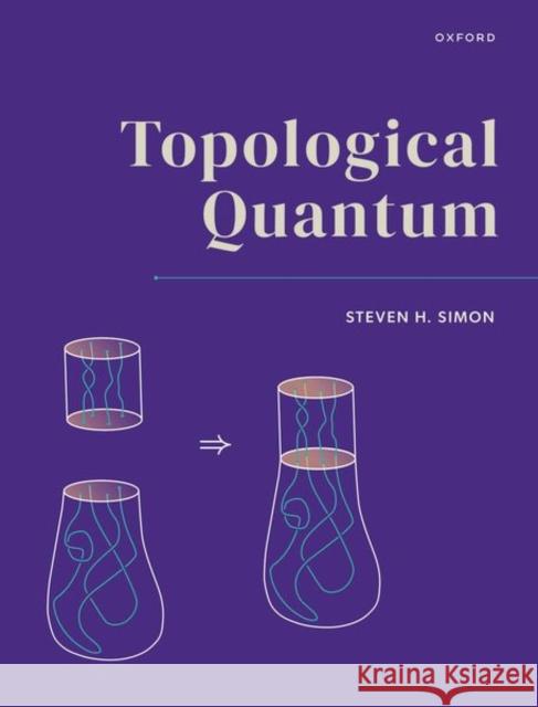 Topological Quantum Simon 9780198886723 Oxford University Press - książka