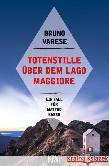 Totenstille über dem Lago Maggiore : Ein Fall für Matteo Basso Varese, Bruno 9783462051278 Kiepenheuer & Witsch - książka