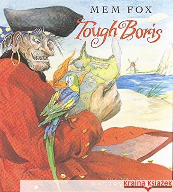 Tough Boris Mem Fox Kathryn Brown 9780152018917 Voyager Books - książka