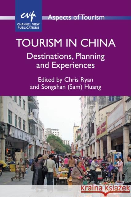 Tourism China: Destinations, Planning Hb: Destinations, Planning and Experiences Ryan, Chris 9781845414016 Channel View Publications - książka
