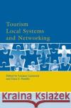 Tourism Local Systems and Networking Luciana Lazzeretti Clara S. Petrillo 9780080449388 Elsevier Science & Technology