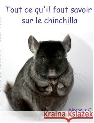 Tout ce qu'il faut savoir sur le chinchilla Mirabelle C. Vomschied 9782322014521 Books on Demand - książka